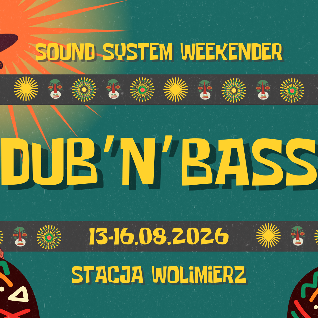 DUB’N’BASS weekender vol. 7 