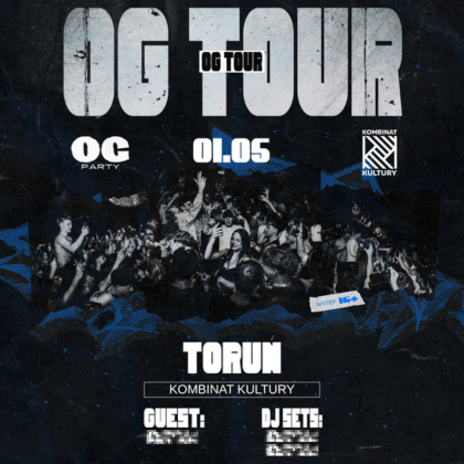 OG TOUR "PREPARE FOR THE MOSHPIT" | TORUŃ | 01.05 | 16+