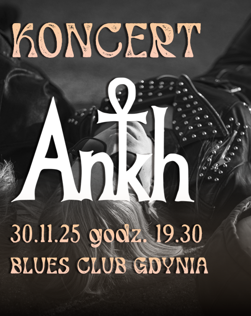 Koncert Ankh w Gdyni ANKH 30.11.2025 bilety