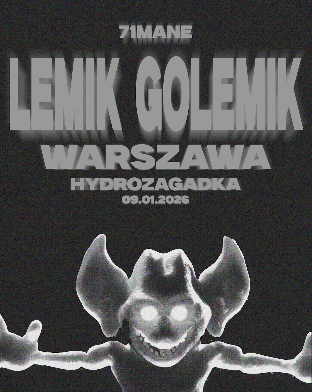 LEMIK GOLEMIK & 71.MANE | 09.01.2026 WARSZAWA @Hydrozagadka  71.mane 09.01.2026 bilety