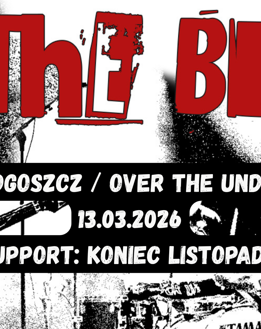 THE BILL + KONIEC LISTOPADA | TRASA 2026 Koniec Listopada 13.03.2026 bilety