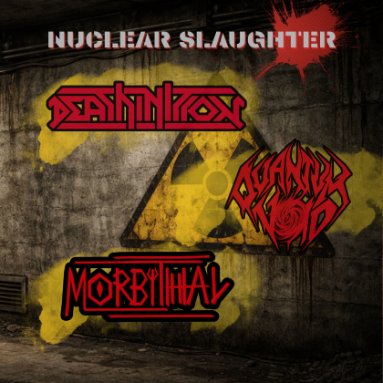 NUCLEAR SLAUGHTER: Deathinition | Quantum Void | Morbithal