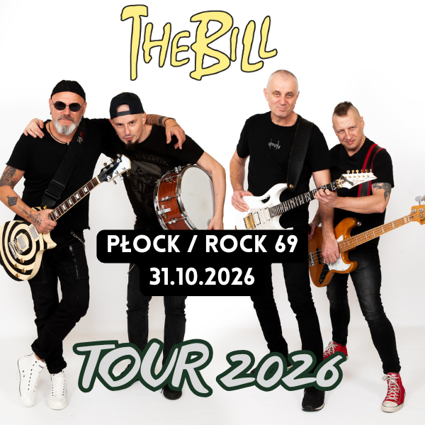THE BILL + KONIEC LISTOPADA | PŁOCK | 31.10