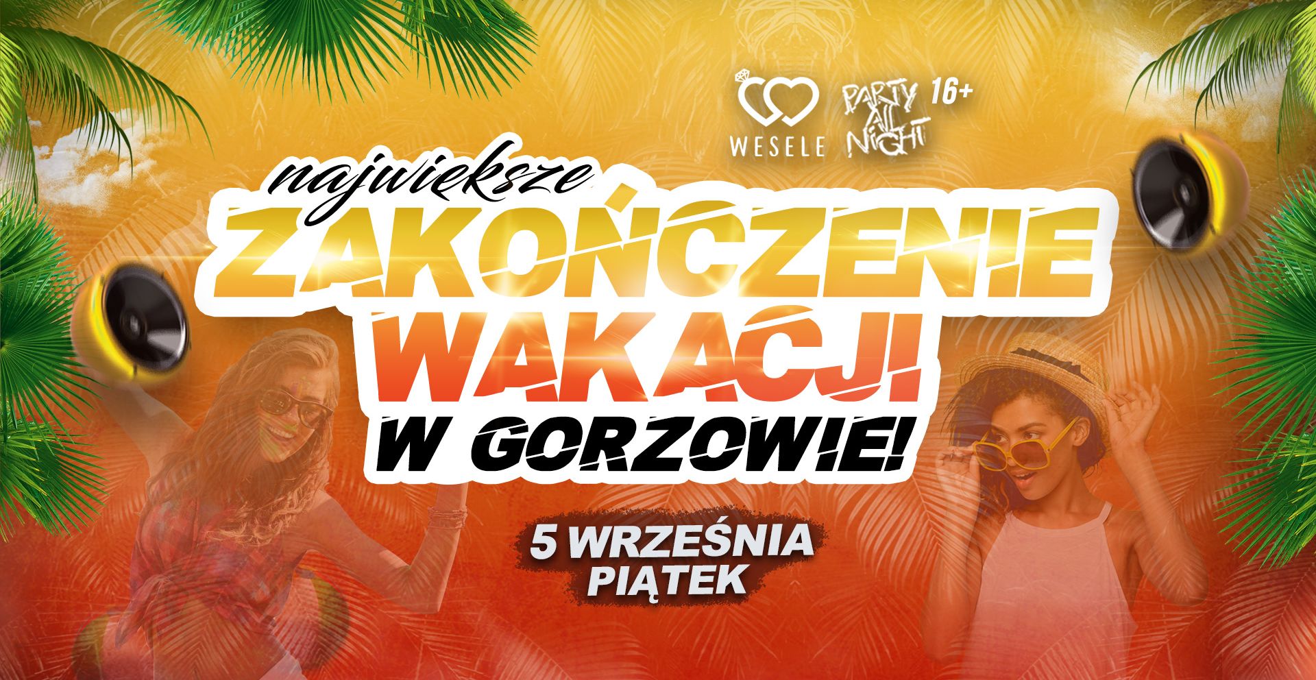 🔥 NAJWIĘKSZE ZAKOŃCZENIE WAKACJI W GORZOWIE 🔥 Wesele 🔥 16+ 05.09.2025 bilety
