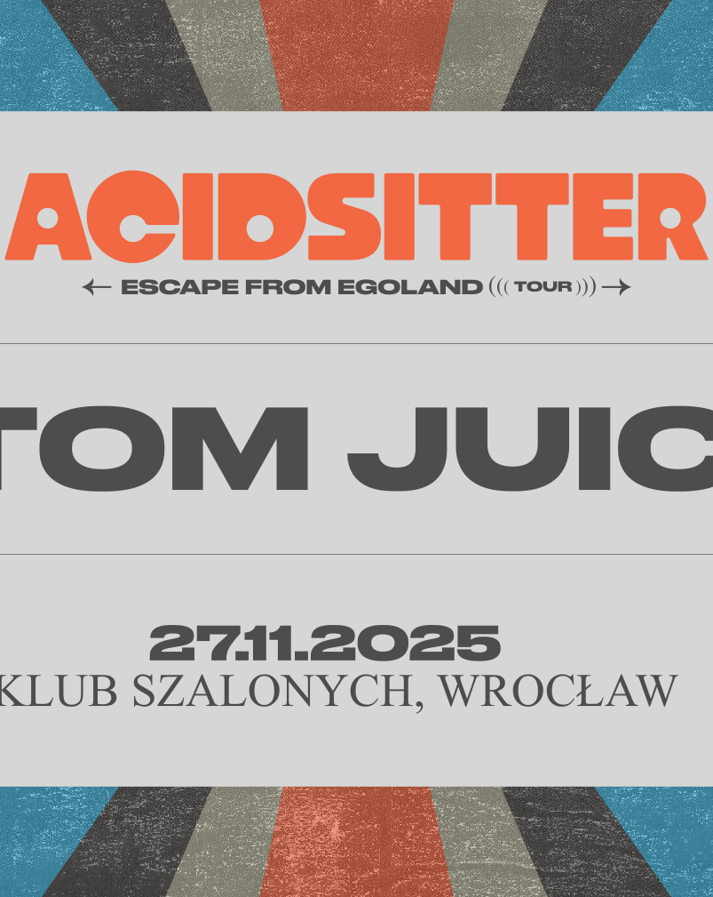 Atom Juice i AcidSitter w Klubie Szalonych! Koncerty premierowe AcidSitter 26.11.2025 bilety