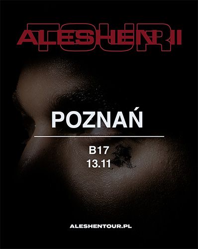 ALESHEN TOUR | POZNAŃ feat. VKIE, młodykamil, Soulard ALESHEN 13.11.2025 bilety