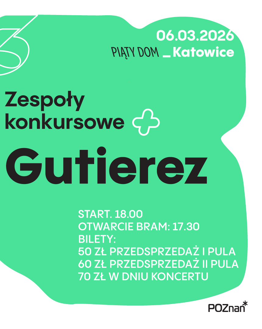 III edycja Go! On Stage Festival - Katowice Gutierez 06.03.2026 bilety