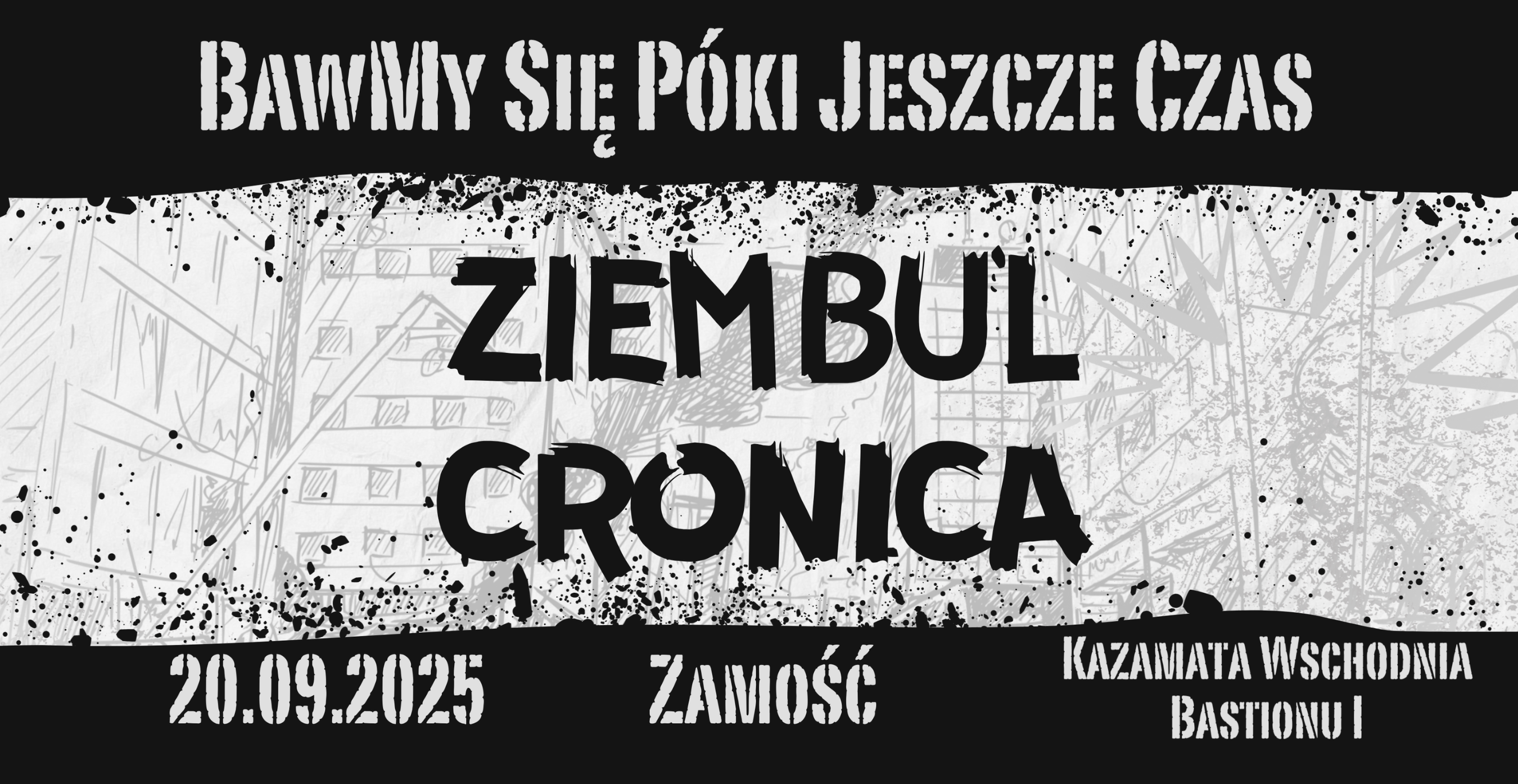 BawMy Się Póki Czas koncert ZIEMBUL / CRONICA 20.09.2025 bilety
