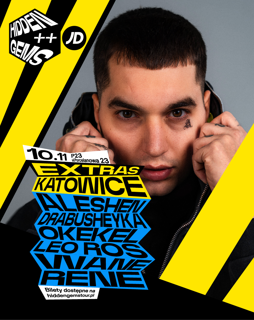 HIDDEN GEMS EXTRAS by ++ & JD Sports | KATOWICE | P23 Leo Ros 10.11.2025 bilety