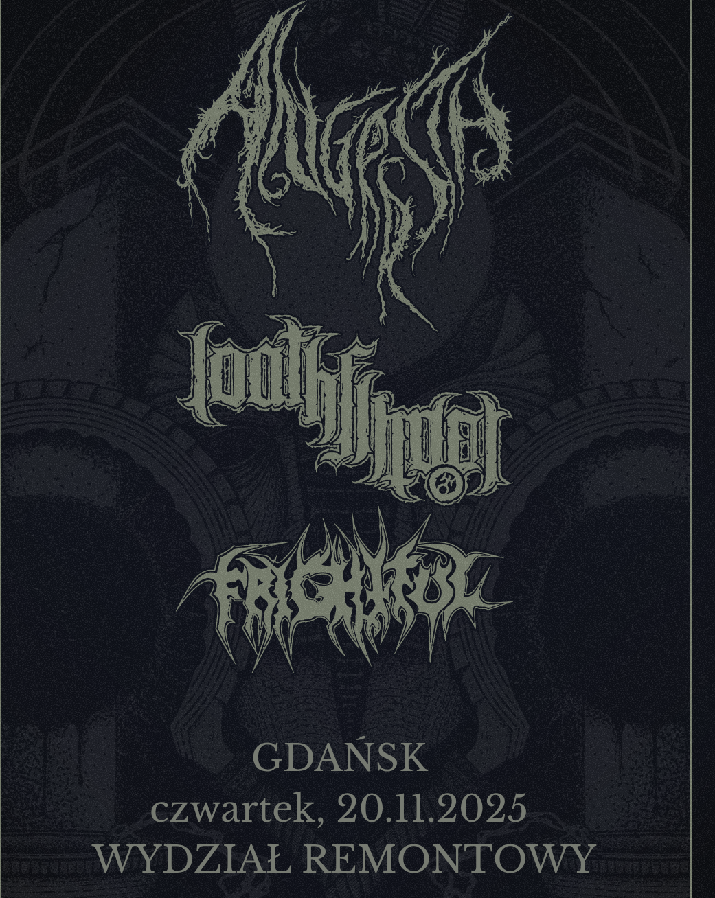 GDAŃSK - ANGRRSTH, LOATHFINDER, FRIGHTFUL - TORCHING THE SKIES Frightful 20.11.2025 bilety