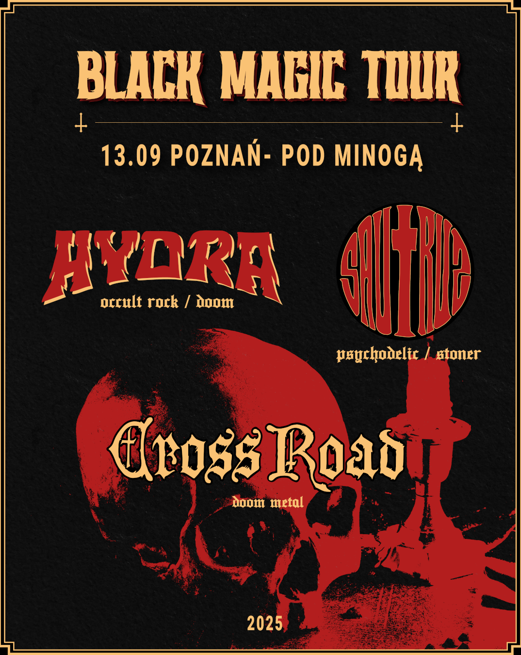 Hydra + Sautrus + CrossRoad / 13.09.2025 / Pod Minogą, Poznań Sautrus 13.09.2025 bilety