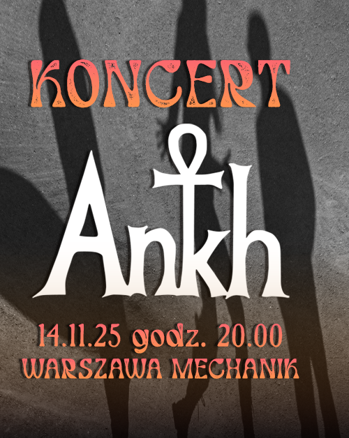Koncert Ankh w Warszawie ANKH 14.11.2025 bilety