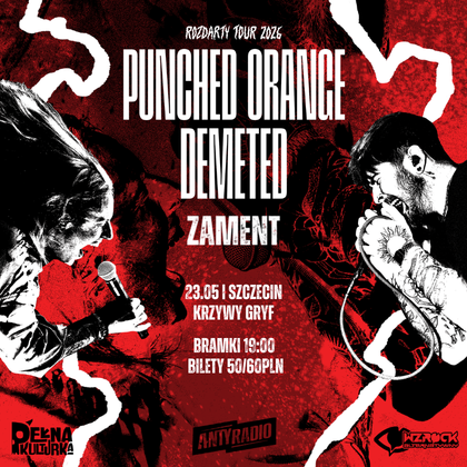 💥ROZDARTY TOUR💥 PUNCHED ORANGE x DEMETED | SZCZECIN