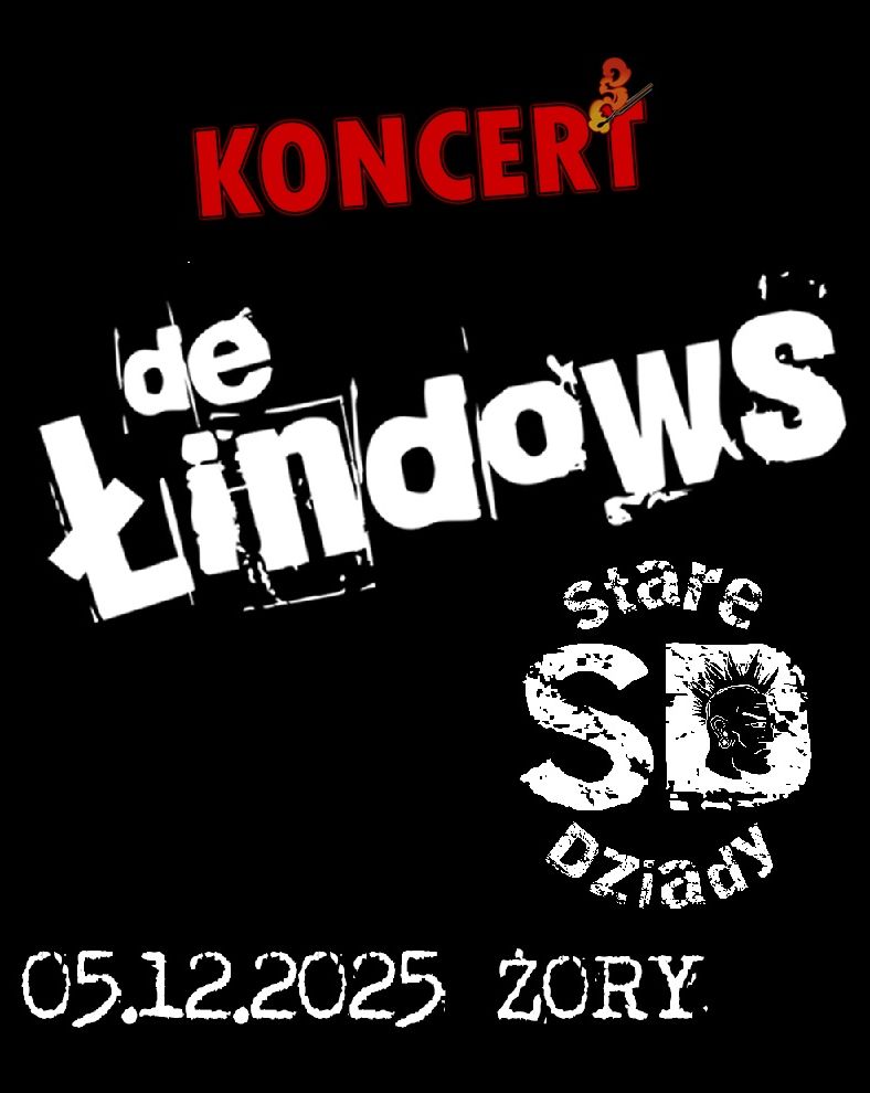De Łindows + Stare Dziady w Żorach De Łindows 05.12.2025 bilety
