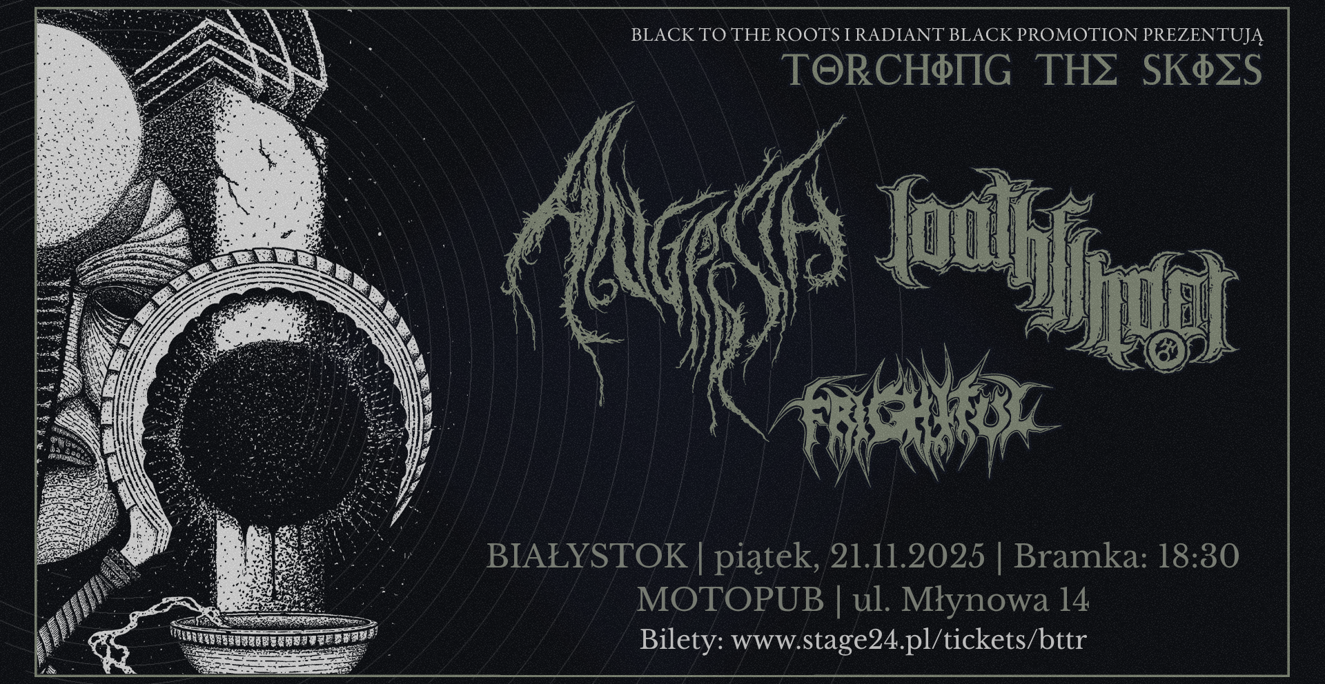 BIAŁYSTOK - LOATHFINDER, ANGRRSTH, FRIGHTFUL-TORCHING THE SKIES 21.11.2025 bilety
