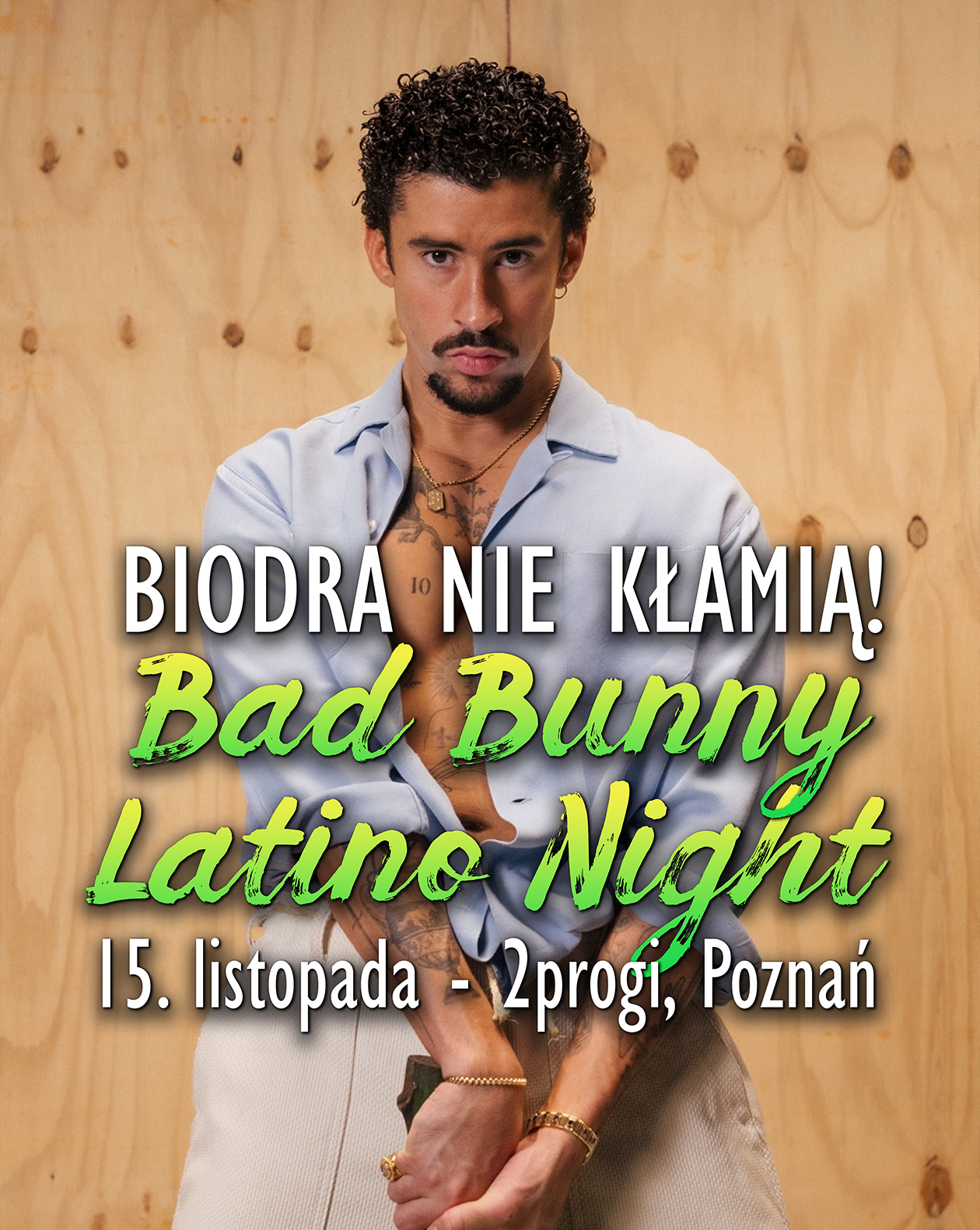 Biodra nie kłamią! - Bad Bunny Latino Night Poznań   15.11.2025 bilety