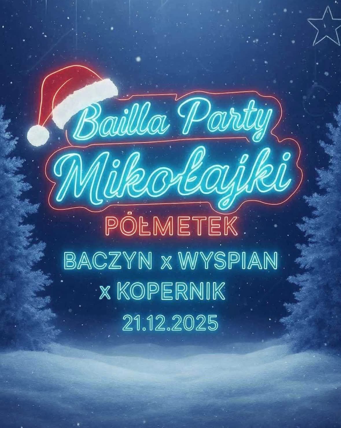 Bailla Party - Mikołajkowy Półmetek  21.12.2025 bilety