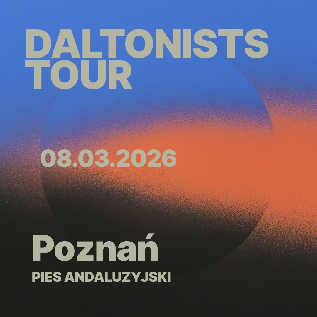 daltonists Euro Tour 2k26 w Poznaniu