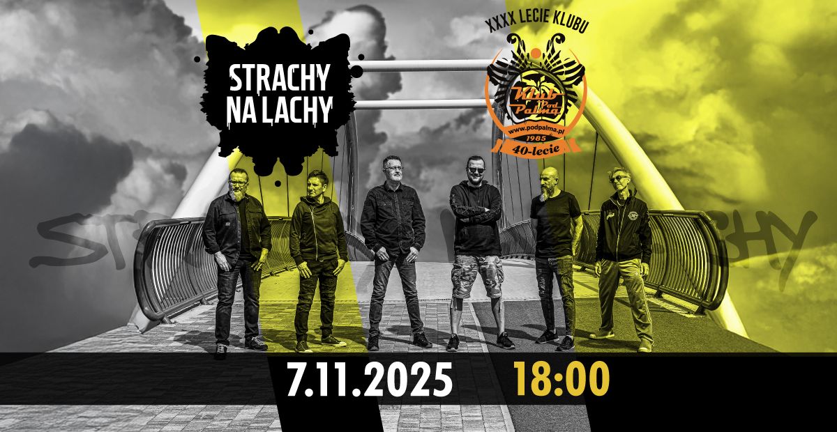 Strachy Na Lachy|Rzeszów- Pod Palmą 07.11.2025 bilety