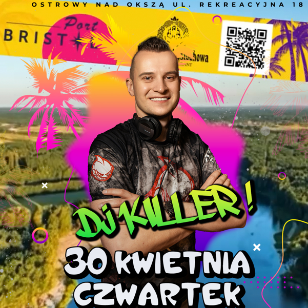 DJ KILLER W PORT BRISTOL - MAJÓWKA 2026 - DZIEŃ PIERWSZY