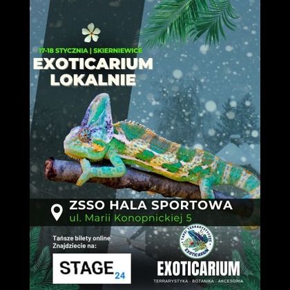 EXOTICARIUM LOKALNIE Targi Terrarystyczne Skierniewice |17-18.01