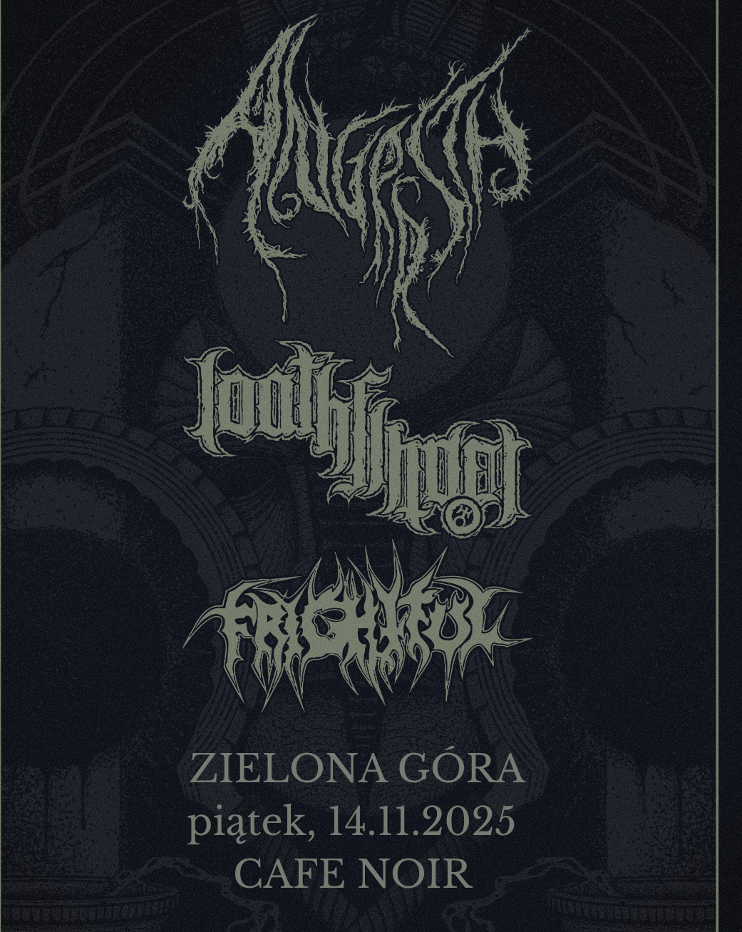 ZIELONA GÓRA-ANGRRSTH, LOATHFINDER, FRIGHTFUL-TORCHING THE SKIES Loathfinder 14.11.2025 bilety