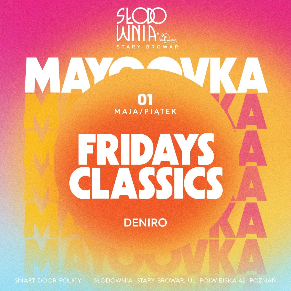 FRIDAYS CLASSICS - MAYOOVKA w Słodowni Dzien 2