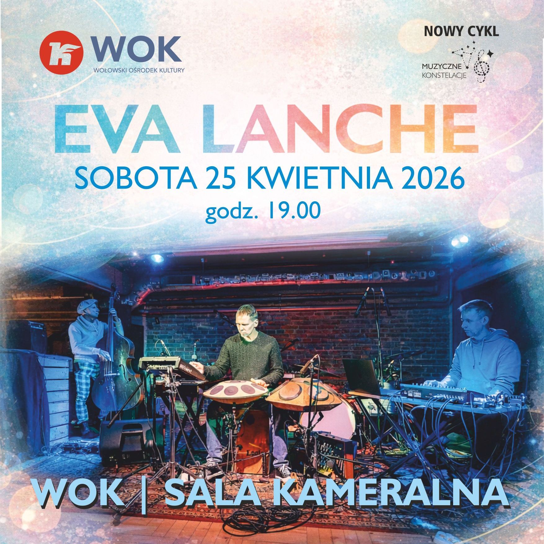 Muzyczne Konstelacje: Koncert EVA LANCHE - 25.04.2026 