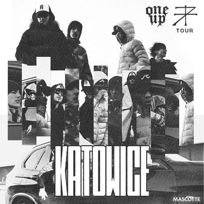 71TOUR by ONE UP / MŁODYKAMIL / JAVIER / KIDZLORI / KATOWICE