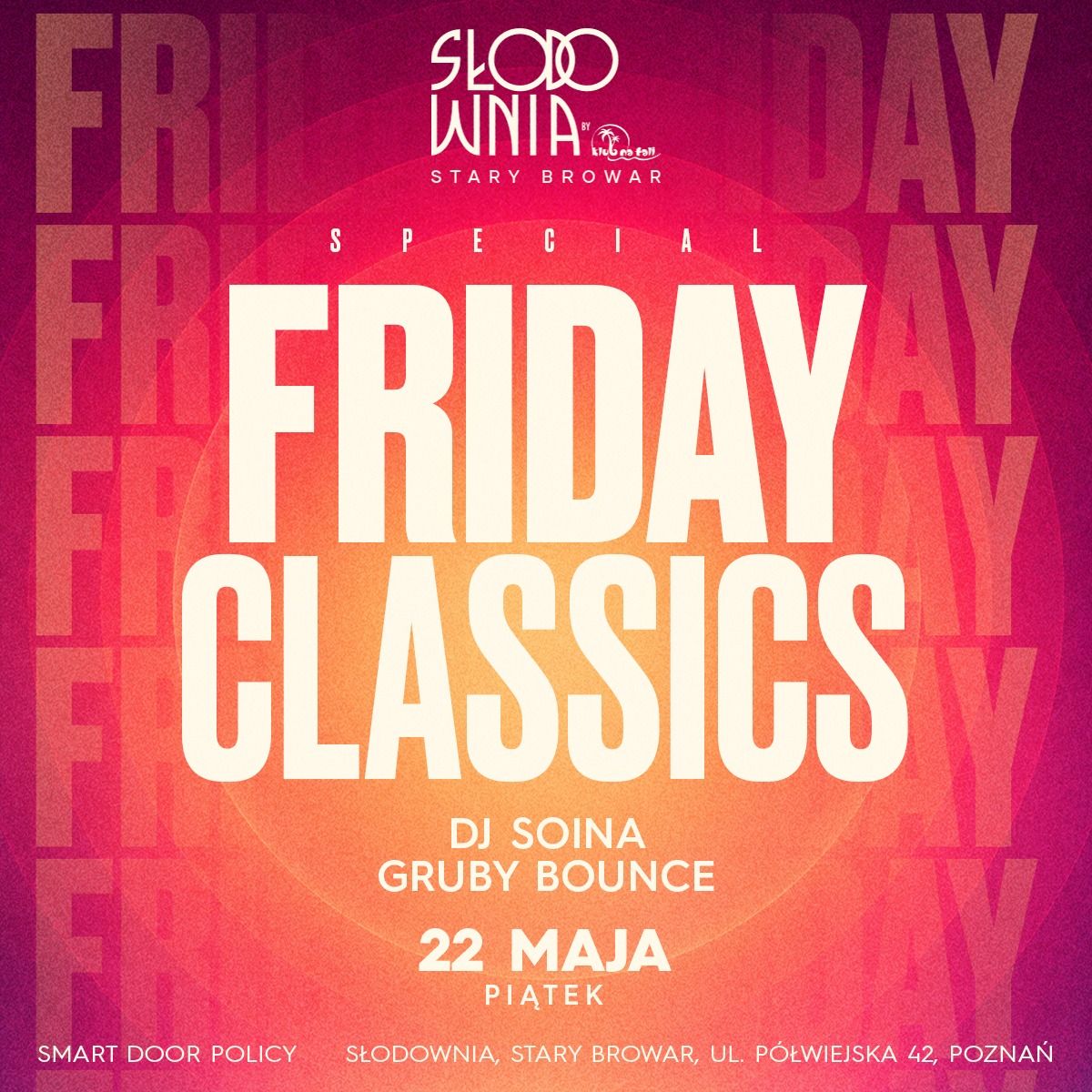 FRIDAYS CLASSICS - DJ Soina & Gruby Bounce