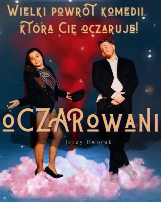 oCZARowani Teatr Komedia 22.11.2025 bilety