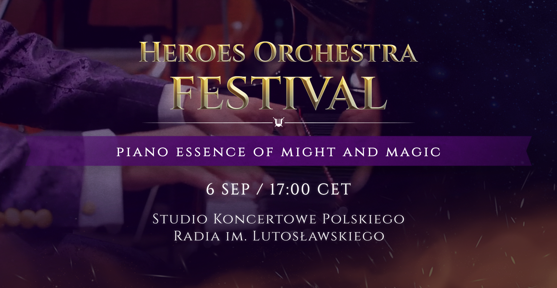 Heroes Orchestra Festival - Piano Essence of Might and Magic 06.09.2025 bilety