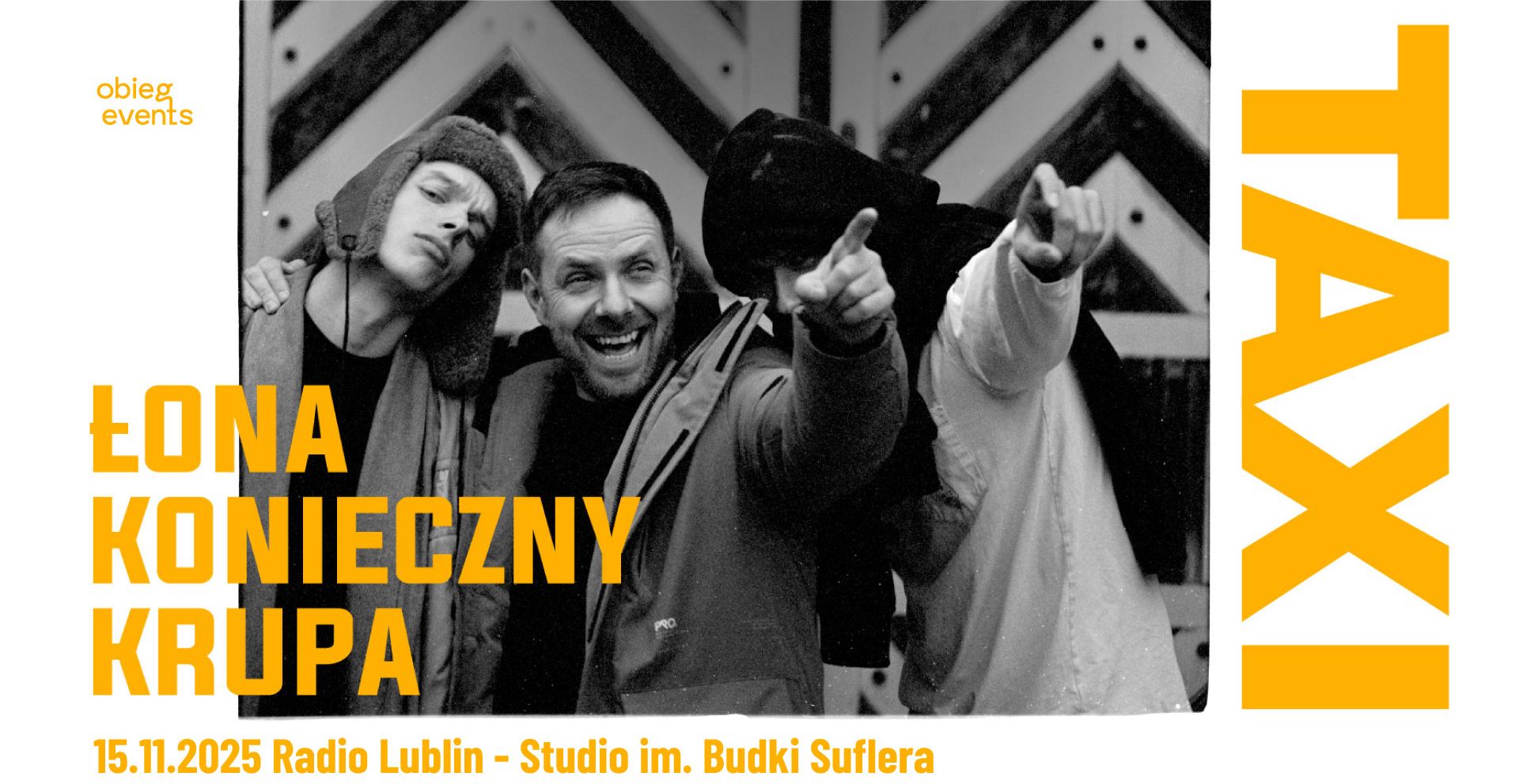 Łona x Konieczny x Krupa | TAXI | Lublin 15.11.2025 bilety