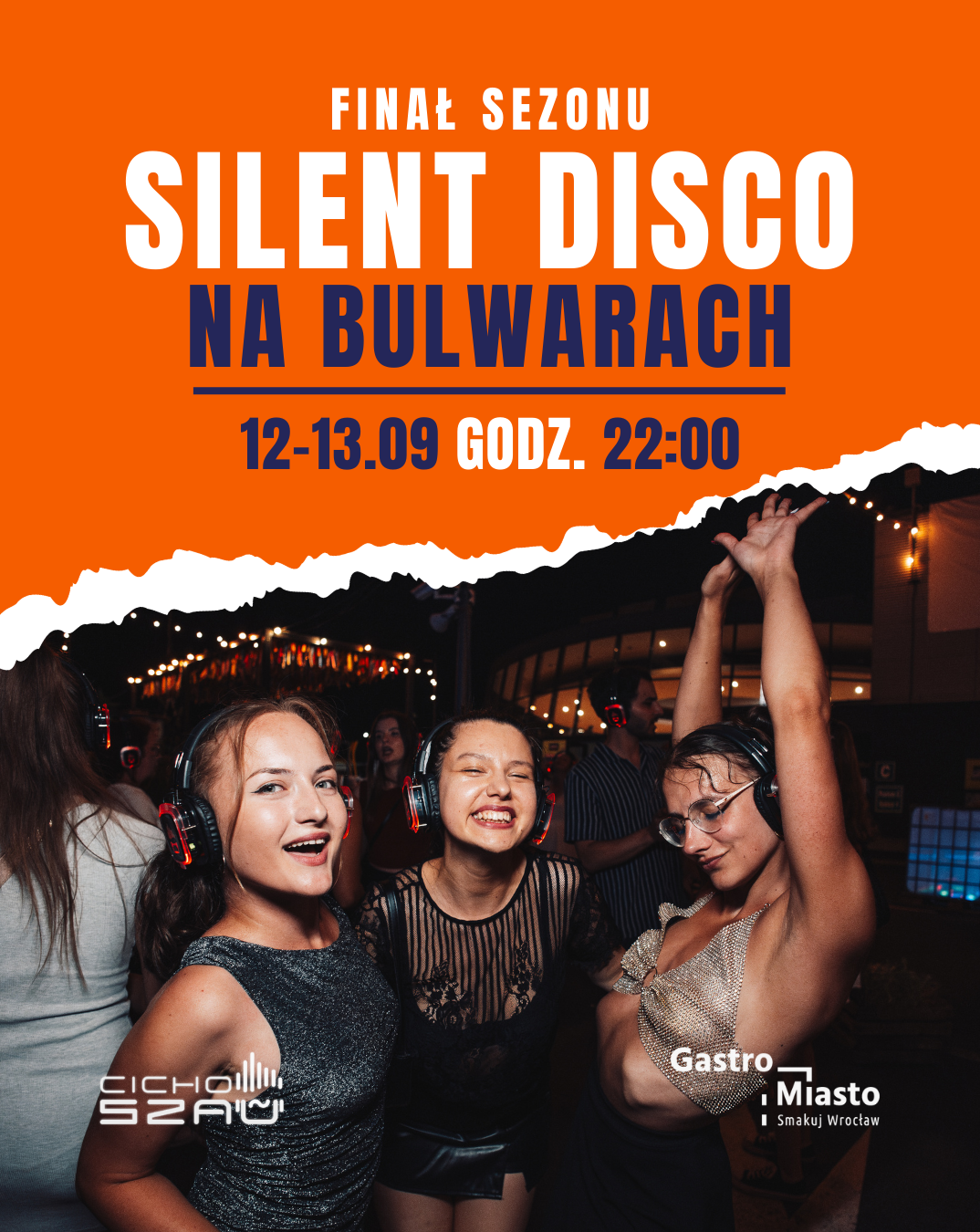 Silent Disco na Bulwarach | Finał Sezonu | Cichoszau CICHOSZAU Silent Disco Wrocław 12.09.2025 bilety