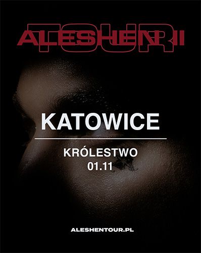 ALESHEN TOUR | KATOWICE feat. ????? + młodykamil ALESHEN 01.11.2025 bilety