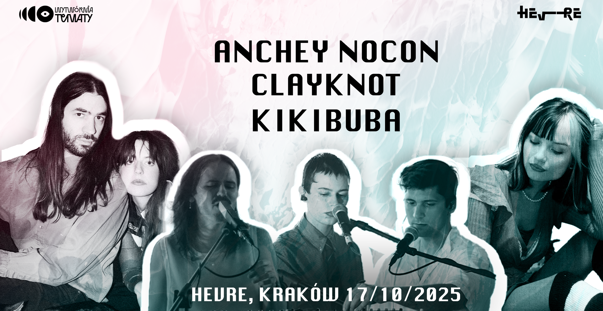 Anchey Nocon + Clayknot + Kikibuba | Kraków 17.10.2025 bilety