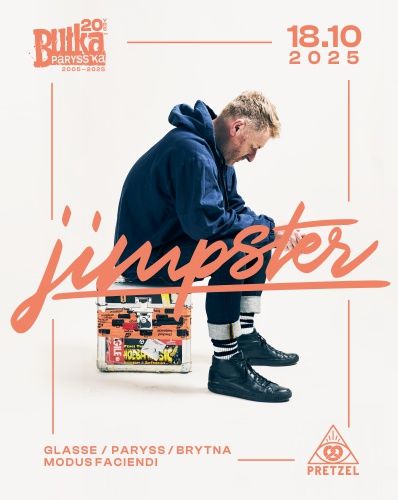 BUŁKA PARYSS'KA 20 URODZINY - JIMPSTER (FREERANGE REC - UK)  18.10.2025 bilety