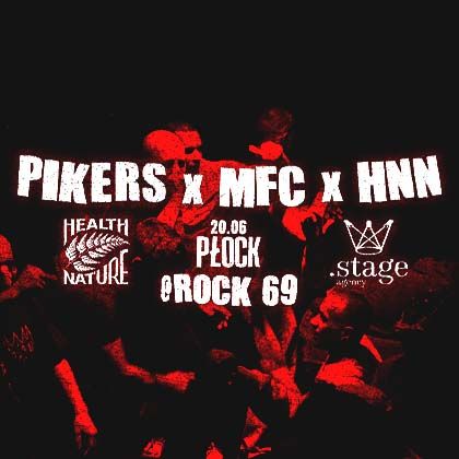 PIKERS x MFC x HNN w Płocku! 
