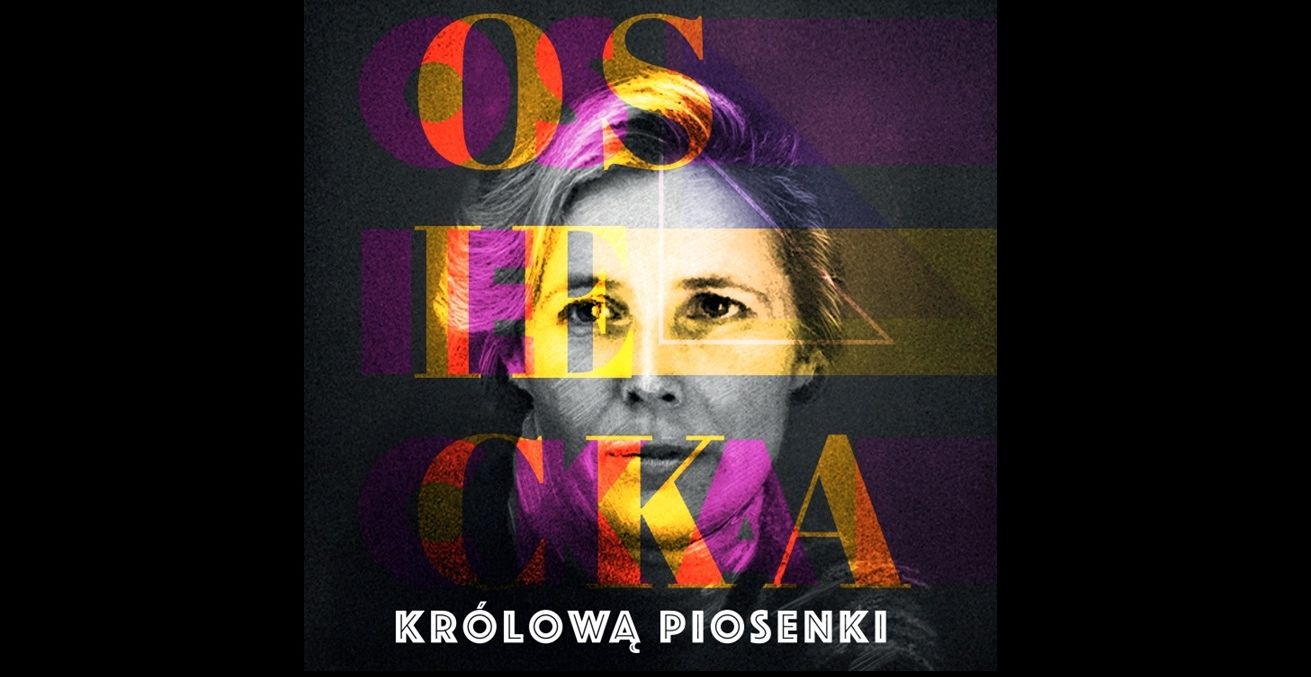 Osiecka Królową Piosenki - premiera płyty 14.09.2025 bilety