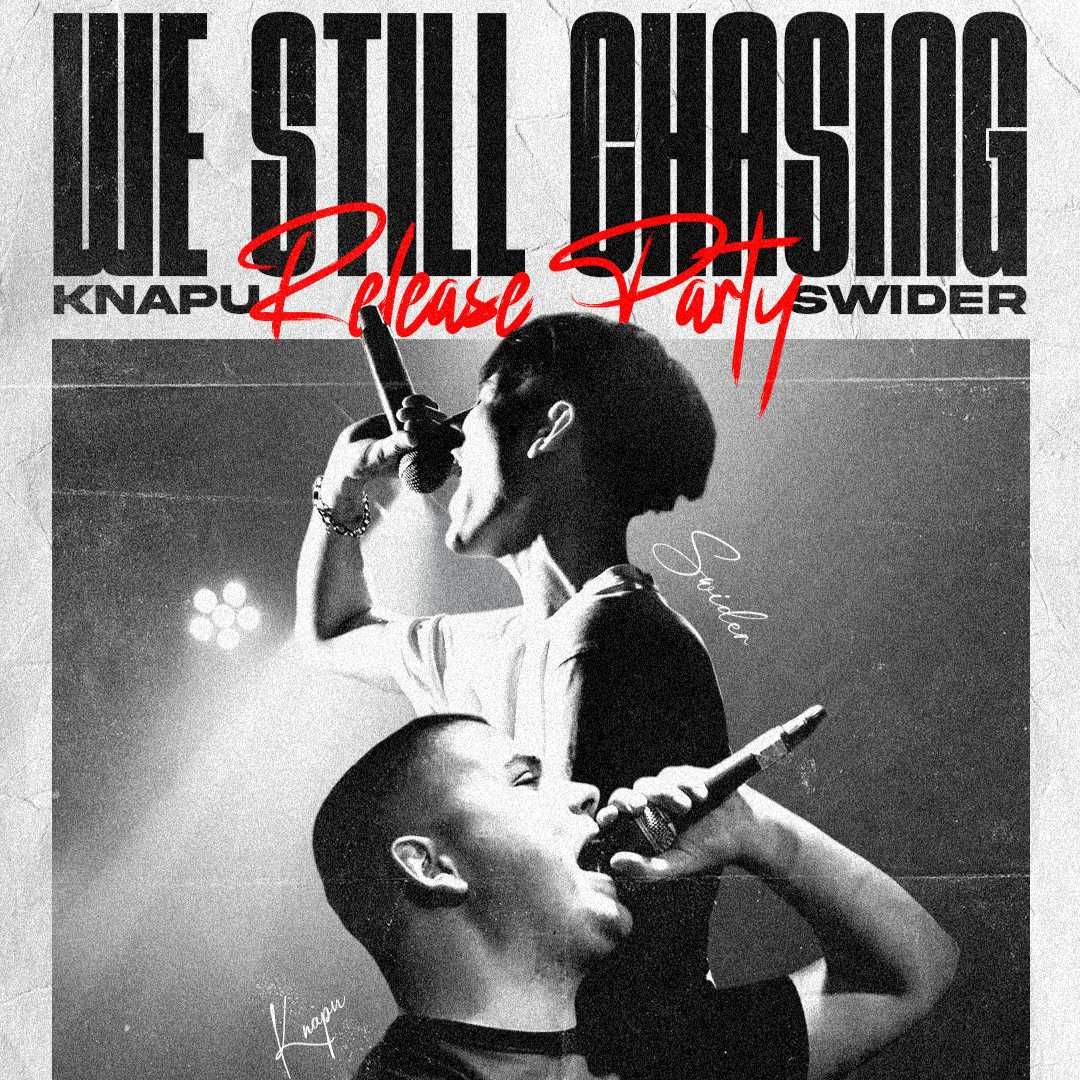 "WE STILL CHASING" Release Party 