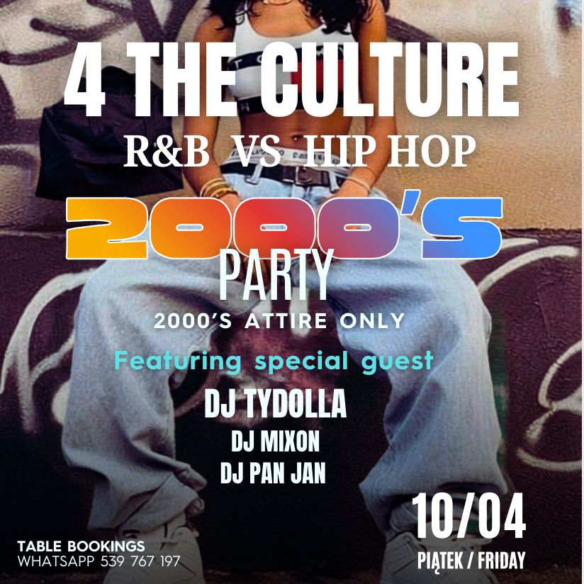 4 THE CULTURE - R&B vs HIP HOP - 2000's Party