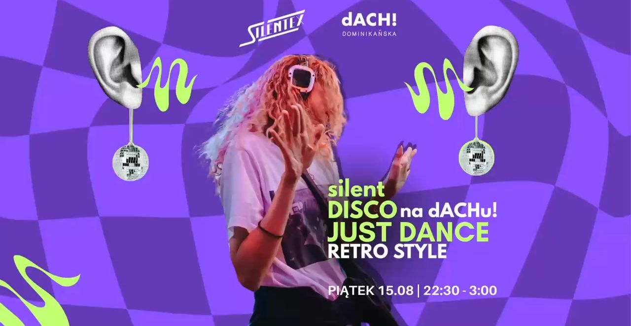 Silent Disco na dACHu! 🪩 JUST DANCE 🪩 Retro Style 15.08.2025 bilety