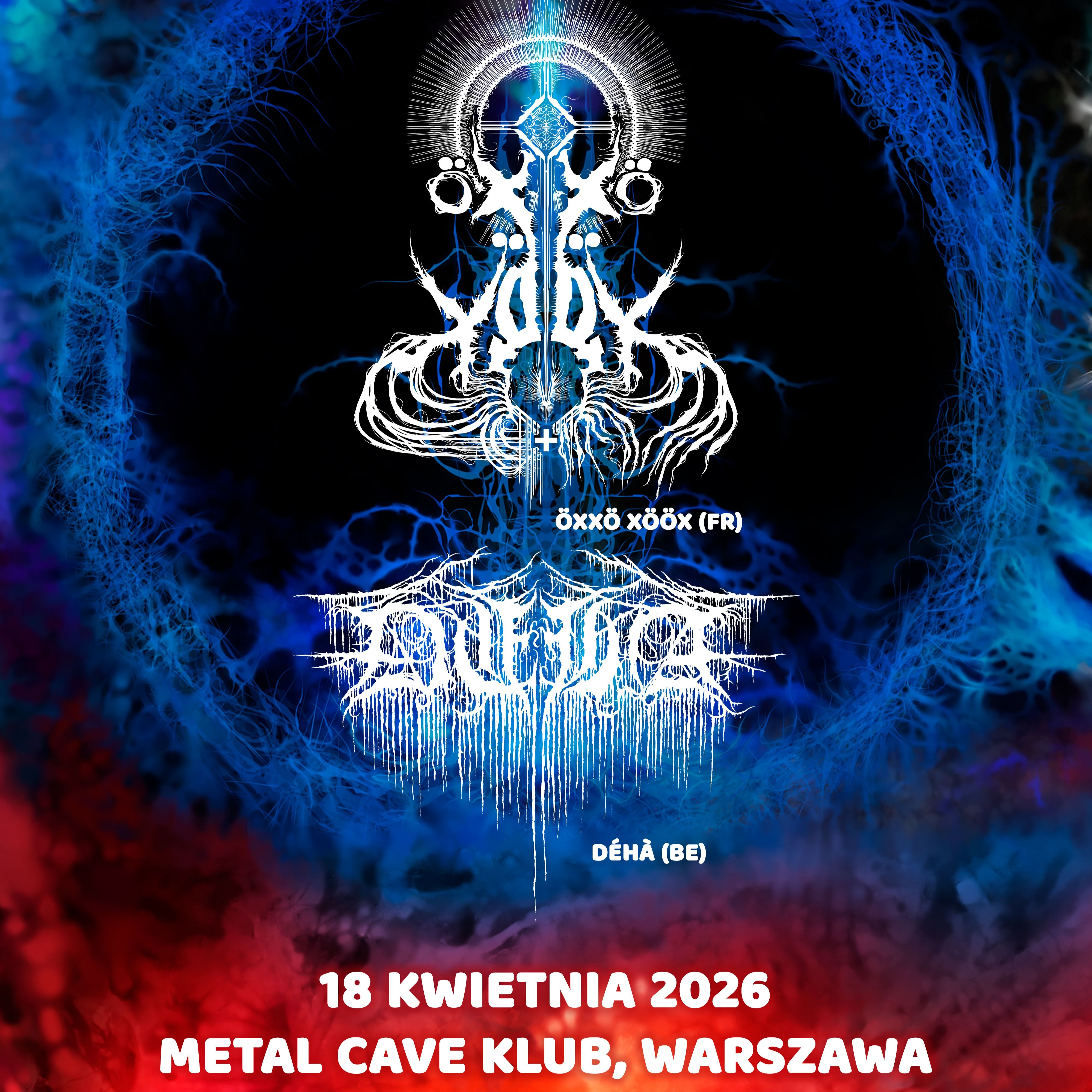 ÖXXÖ XÖÖX (Fr, ex-Igorrr) & DÉHÀ (Be) / Warszawa, Metal Cave