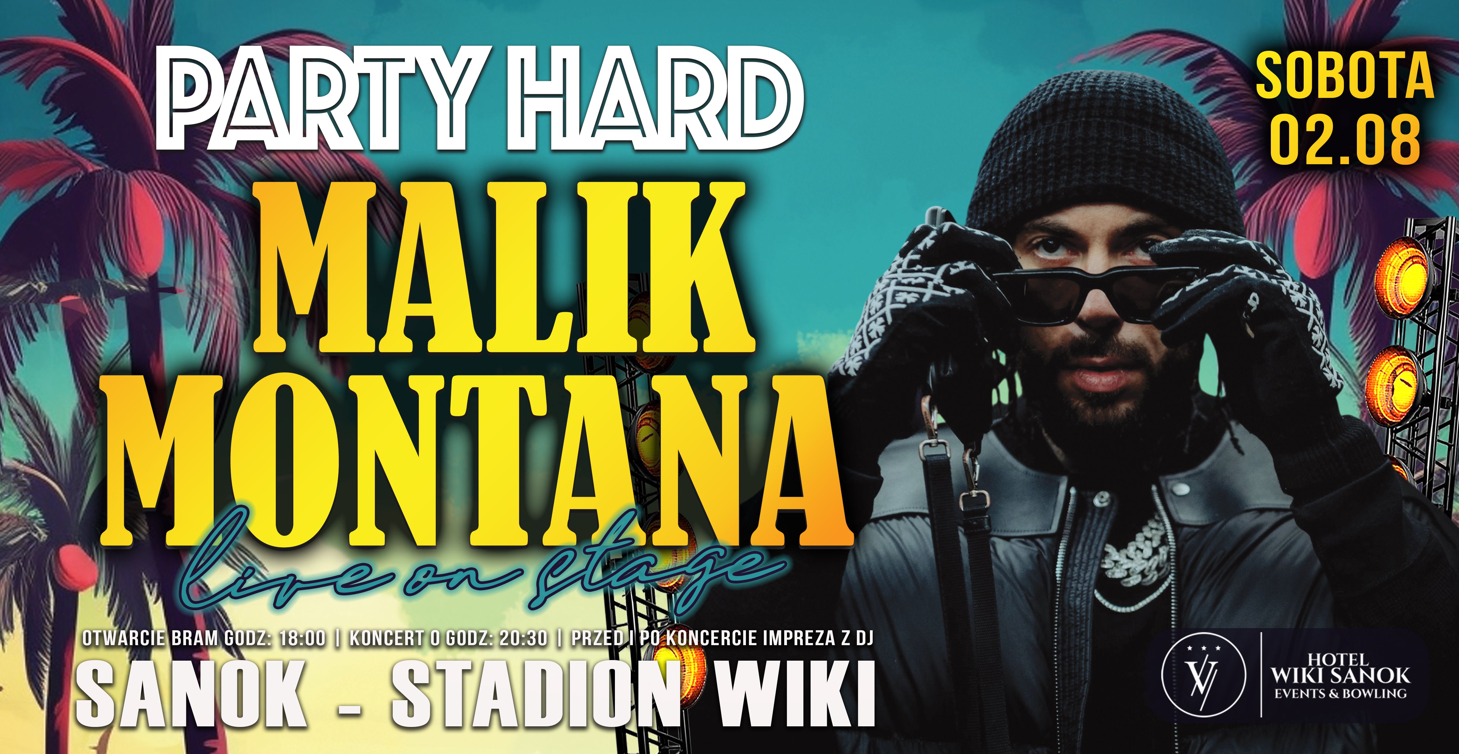 MALIK MONTANA x Party HARD | 02.08.2025 | WIKI SANOK 02.08.2025 bilety