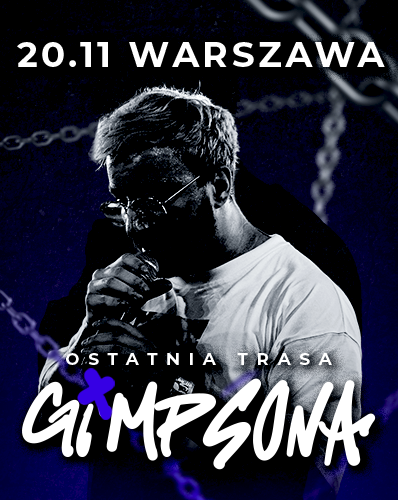 FINAŁ -- OSTATNIA TRASA GIMPSONA - WARSZAWA 20.11 GIMPSON 20.11.2025 bilety