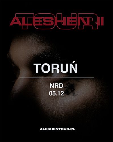 ALESHEN TOUR | TORUŃ ALESHEN 05.12.2025 bilety