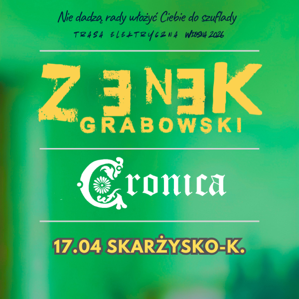 Zenek Grabowski w Skarżysku-K. + Cronica