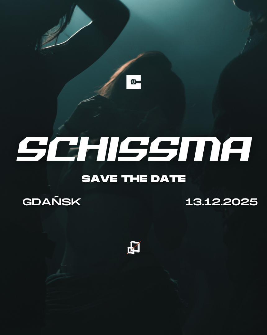 SCHISSMA: GDAŃSK (CRACKHOUSE) – 13.12.2025 | SAVE THE DATE ᴛʙᴀ ᴛʙᴀ ᴛʙᴀ 13.12.2025 bilety