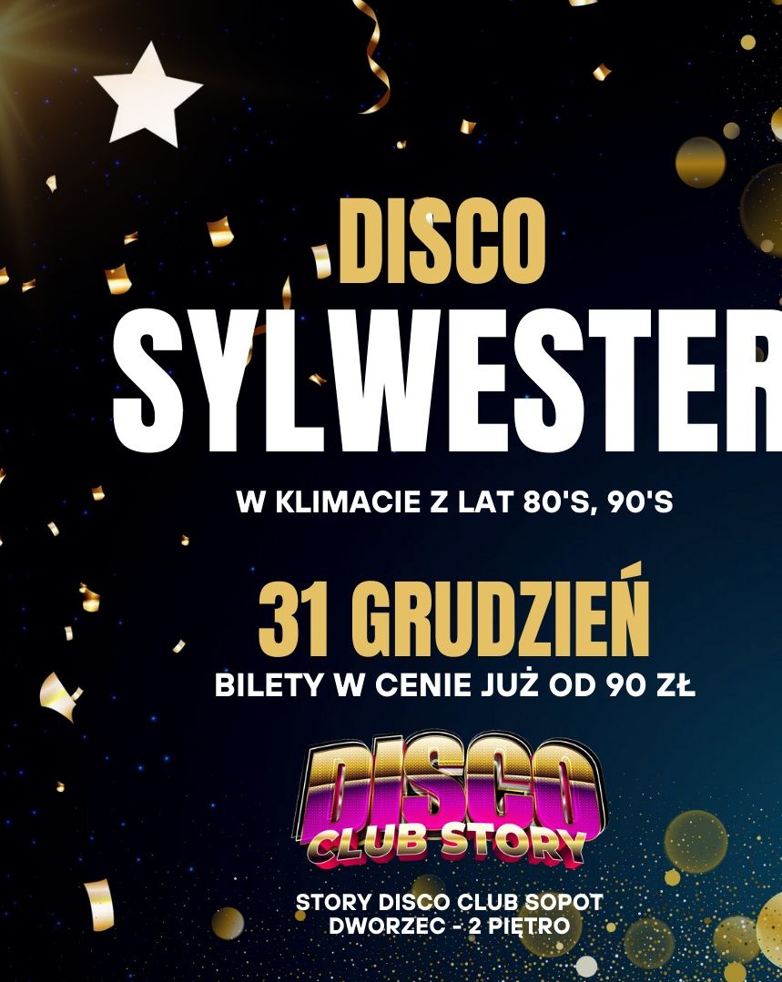 Disco Sylwester w Sopocie  Lata 80's i 90's  Story Disco Club 
