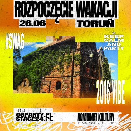 ROZPOCZĘCIE WAKACJI | 2016 VIBE | TORUŃ